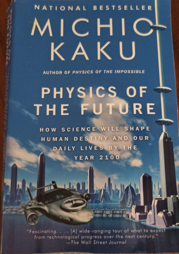 Physics of the Future by Michio Kaku