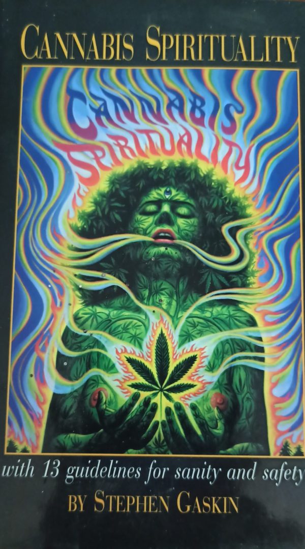 Cannabis Spirituality by Stephen Gaskin